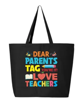 Dear Parents, Tag You're It - Summer Break Teacher Tote