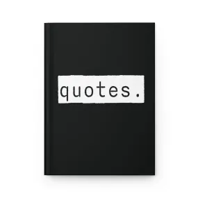 Quotes Black Matte Hardcover Journal | Blank Book for Ideas and Planning | Lined Notebook Diary Log